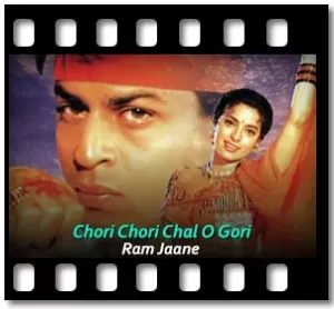 Chori Chori Chal O Gori Karaoke With Lyrics