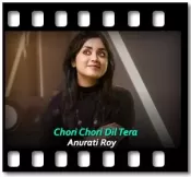 Chori Chori Dil Tera (Cover) - MP3