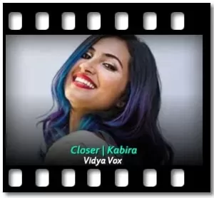 Closer | Kabira Karaoke With Lyrics