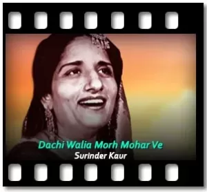 Dachi Walia Morh Mohar Ve Karaoke With Lyrics