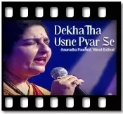 Dekha Tha Usne Pyar Se (With Female Vocals) - MP3