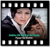 Dekho Dil Na Kisi Ka Toote - MP3