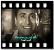 Denewala Jab Bhi - MP3