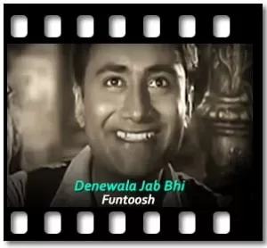 Denewala Jab Bhi Karaoke With Lyrics