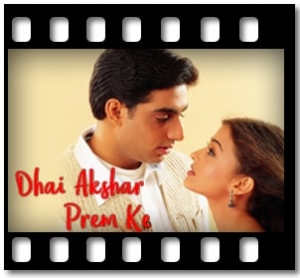 Dhai Akshar Prem Ke (Title) Karaoke With Lyrics