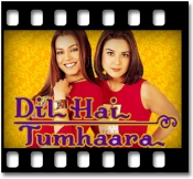 Dil Hai Tumhara (With Female Vocals) - MP3