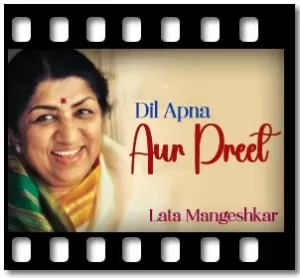Dil Apna Aur Preet Karaoke MP3