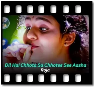 Dil Hai Chhota Sa Chhotee See Aasha Karaoke With Lyrics