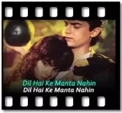 Dil Hai Ke Manta Nahin (Duet) Karaoke With Lyrics