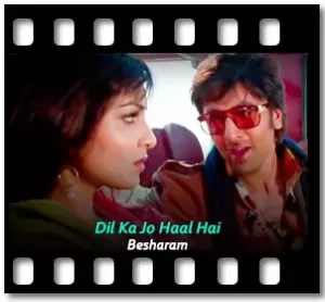 Dil Ka Jo Haal Hai Karaoke With Lyrics