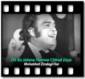 Dil Ko Jalana Humne Chhod Diya - MP3 + VIDEO