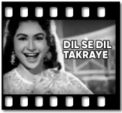 Dil Se Dil Takraye (With Female Vocals) - MP3 + VIDEO