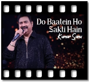 Do Baatein Ho Sakti Hain Karaoke MP3