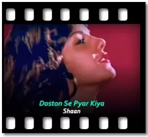 Doston Se Pyar Kiya Karaoke With Lyrics