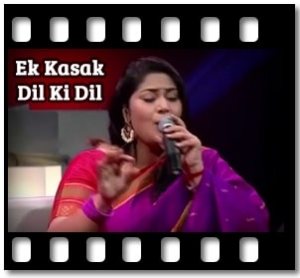 Ek Kasak Dil Ki Dil Karaoke MP3