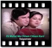 Ek Mahal Ma Chham Chham Karti - MP3 + VIDEO