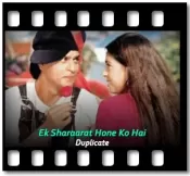 Ek Sharaarat Hone Ko Hai - MP3