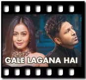 Gale Lagana Hai Karaoke With Lyrics