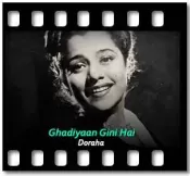 Ghadiyaan Gini Hai - MP3