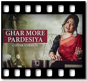 Ghar More Pardesiya - Cover Version Karaoke With Lyrics