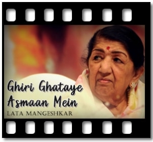 Ghiri Ghataye Asmaan Mein Karaoke MP3