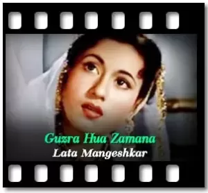 Guzra Hua Zamana Karaoke With Lyrics