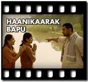 Haanikaarak Bapu - MP3 + VIDEO