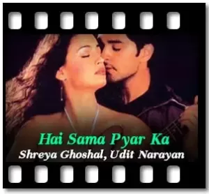 Hai Sama Pyar Ka Karaoke With Lyrics