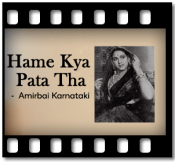 Hame Kya Pata Tha - MP3