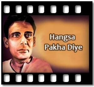 Hangsa Pakha Diye Karaoke With Lyrics