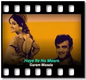 Haye Re Na Maaro Karaoke With Lyrics