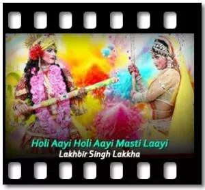 Holi Aayi (Rang Leke Khelte) (Without Chorus) Karaoke MP3