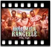 Holi Mein Rangeele Karaoke MP3