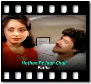 Hothon Pe Jaan Chali Karaoke With Lyrics