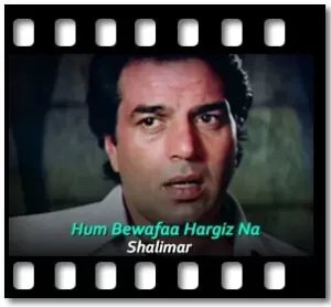 Hum Bewafaa Hargiz Na Karaoke With Lyrics