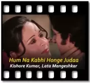 Hum Na Kabhi Honge Judaa (With Female Vocals) - MP3