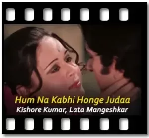 Hum Na Kabhi Honge Judaa Karaoke With Lyrics