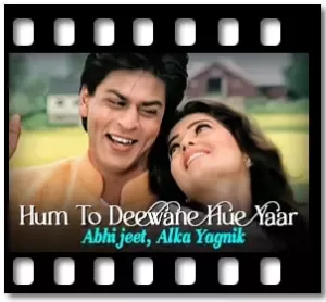 Hum To Deewane Hue Yaar Karaoke With Lyrics