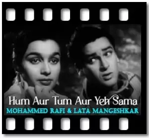 Hum Aur Tum Aur Yeh Sama - Lovely Lovely Karaoke With Lyrics