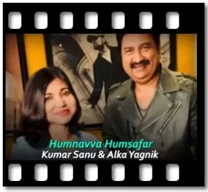 Humnavva Humsafar Karaoke With Lyrics