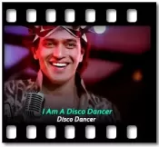 I Am A Disco Dancer - MP3 + VIDEO