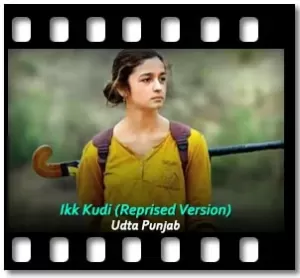 Ikk Kudi (Reprised Version) Karaoke MP3