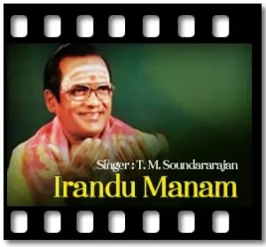 Irandu Manam Karaoke With Lyrics