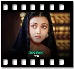 Ishq Bina Karaoke With Lyrics