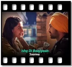 Ishq Di Baajiyaan Karaoke With Lyrics