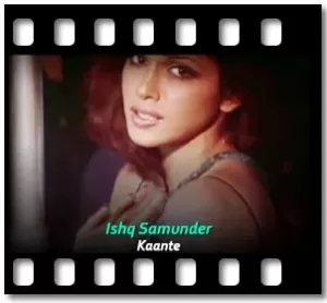 Ishq Samunder Karaoke MP3