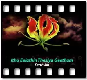 Ithu Eelathin Thesiya Geetham Karaoke MP3