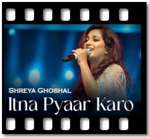 Itna Pyaar Karo Karaoke With Lyrics