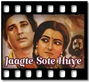 Jaagte Sote Huye - MP3