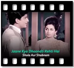 Jaane Kya Dhoondti Rehti Hai Karaoke With Lyrics